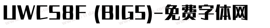UWCS8F (BIG5)字体转换